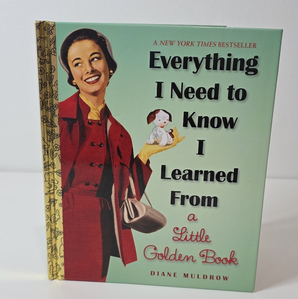 Everything I Need to Know I Learned From a Little Golden Book